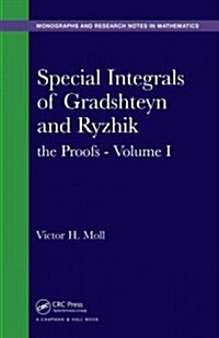 Special Integrals of Gradshteyn and Ryzhik: The Proofs - Volume I (Hardcover)