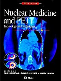 Nuclear Medicine and PET : Technology and Techniques (Hardcover)