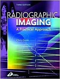 Radiographic Imaging (Paperback, 3rd, Subsequent)