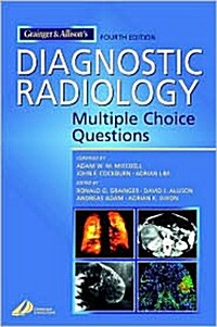 Grainger & Allisons Diagnostic Radiology: Multiple Choice Questions (Paperback, 4th)