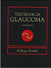 Textbook of Glaucoma (Hardcover, 4th, Subsequent)