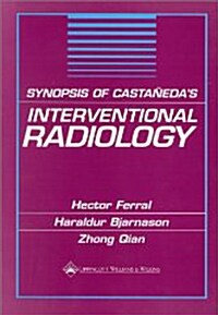 Synopsis of Castanedass Interventional Radiology (Paperback)