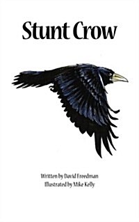 Stunt Crow: Adventures in Nature (Paperback)