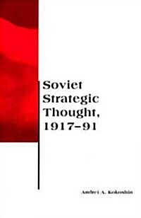Soviet Strategic Thought, 1917-91 (Paperback)
