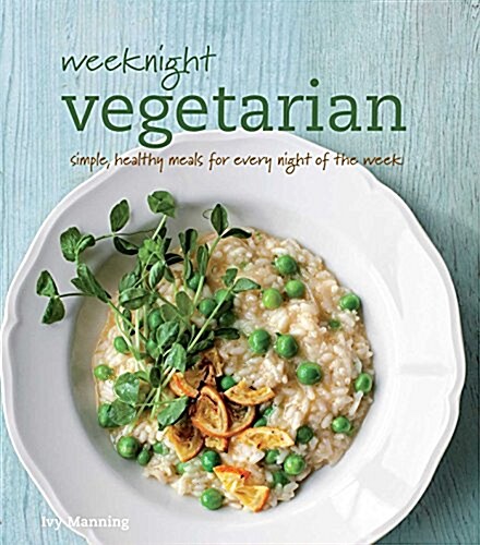 Weeknight Vegetarian (Paperback)