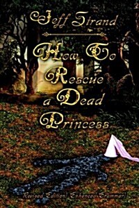 How to Rescue a Dead Princess (Paperback)