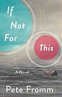 If Not for This (Paperback)