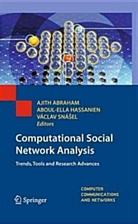 Computational Social Network Analysis : Trends, Tools and Research Advances (Hardcover)