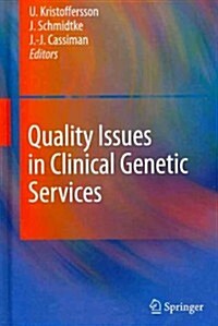 Quality Issues in Clinical Genetic Services (Hardcover, 2010)