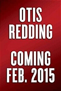 Otis Redding: An Unfinished Life (Hardcover)