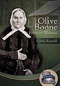 Olive Boone: Frontier Woman (Library Binding)