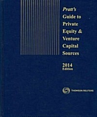 Pratts Guide to Private Equity & Venture Capital Sources 2014 (Hardcover)