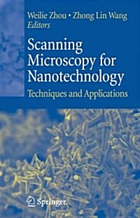 Scanning Microscopy for Nanotechnology: Techniques and Applications (Paperback)