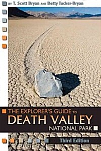 The Explorers Guide to Death Valley National Park, Third Edition (Paperback)