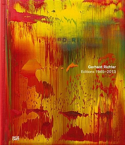 Gerhard Richter: Editions 1965-2013: Catalogue Raisonn? (Hardcover)