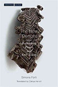 New Demons: Rethinking Power and Evil Today (Hardcover)