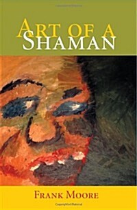 Art of a Shaman (Paperback, 2nd)