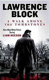 A Walk Among the Tombstones (Movie Tie-In Edition) (Mass Market Paperback)