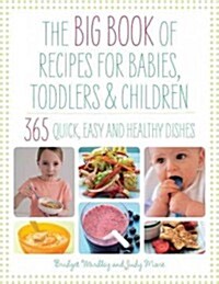 Big Book of Recipes for Babies, Toddlers & Children (Paperback)
