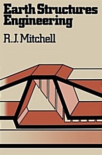 Earth Structures Engineering (Paperback)