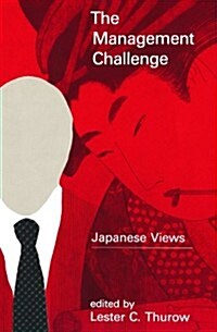 The Management Challenge: Japanese Views (Paperback, Revised)