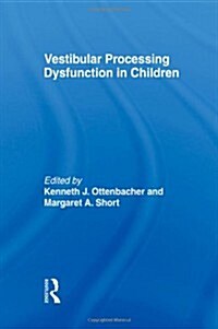 Vestibular Processing Dysfunction in Children (Hardcover)