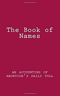 The Book of Names: An Accounting of What Might Have Been (Paperback)