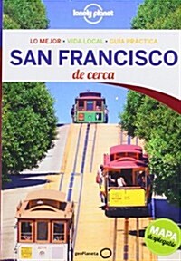 Lonely Planet San Francisco de Cerca (Paperback, 2)