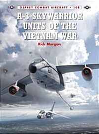 A-3 Skywarrior Units of the Vietnam War (Paperback)