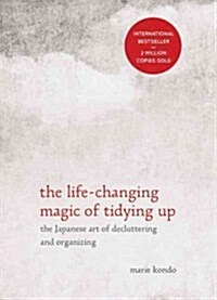 [중고] The Life-Changing Magic of Tidying Up: The Japanese Art of Decluttering and Organizing (Hardcover)