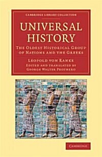 Universal History : The Oldest Historical Group of Nations and the Greeks (Paperback)