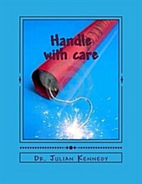 Handle with care: A Reformed Christian view sexuality (Paperback)