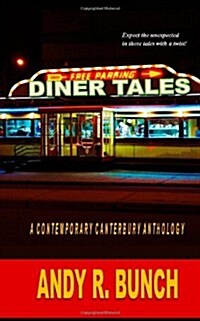 Diner Tales: A Contemporary Canterbury Anthology (Paperback)