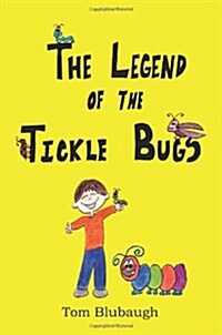 The Legend of the Tickle Bugs (Paperback)