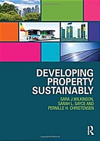 Developing Property Sustainably (Hardcover)