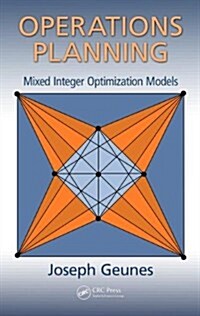 Operations Planning: Mixed Integer Optimization Models (Hardcover)