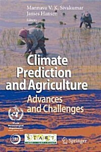 Climate Prediction and Agriculture: Advances and Challenges (Paperback)