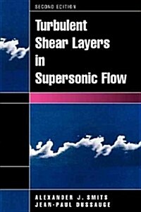 Turbulent Shear Layers in Supersonic Flow (Paperback, 2)