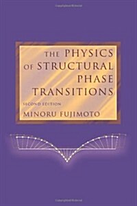 The Physics of Structural Phase Transitions (Paperback, 2)