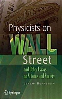 Physicists on Wall Street and Other Essays on Science and Society (Paperback)