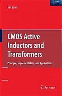 CMOS Active Inductors and Transformers: Principle, Implementation, and Applications (Paperback)
