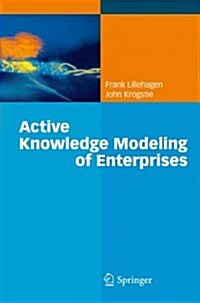 Active Knowledge Modeling of Enterprises (Paperback)