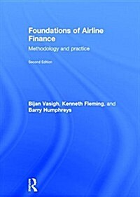 Foundations of Airline Finance : Methodology and Practice (Hardcover, 2 New edition)