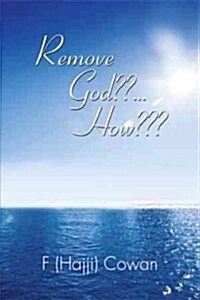 Remove God ... How (Paperback)