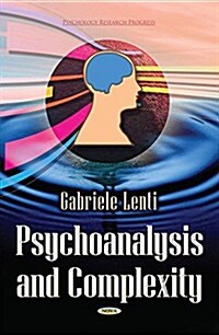 Psychoanalysis and Complexity (Hardcover)