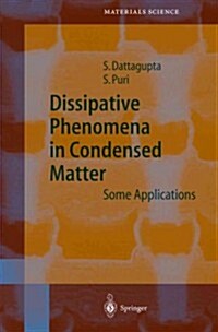 Dissipative Phenomena in Condensed Matter: Some Applications (Paperback)