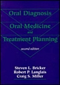 Oral Diagnosis, Oral Medicine, and Treatment Planning (Paperback, 2nd, Subsequent)