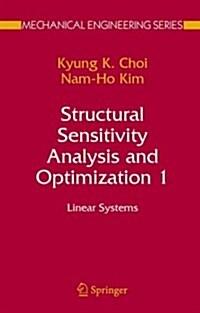 Structural Sensitivity Analysis and Optimization 1: Linear Systems (Paperback)