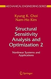 Structural Sensitivity Analysis and Optimization 2: Nonlinear Systems and Applications (Paperback)