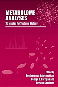 Metabolome Analyses:: Strategies for Systems Biology (Paperback)